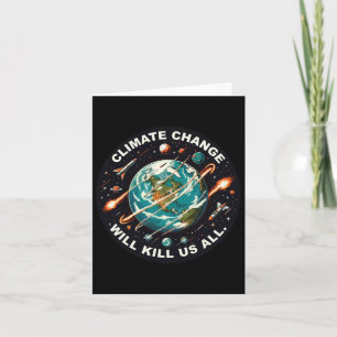 Carte Le changement climatique va nous tuer dans l'espac