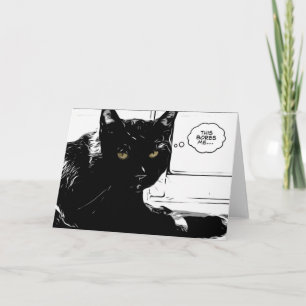 Carte le chat noir s'ennuie