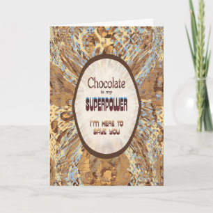 Carte Le Chocolat Est Mon Superpouvoir – Encouragement D