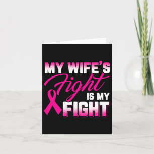 Carte Le combat de ma femme est mon combat contre le can