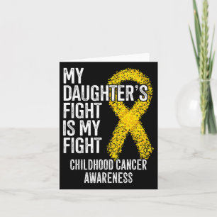 Carte Le combat de ma fille est ma lutte contre le cance