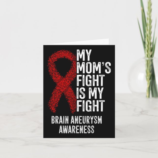 Carte Le combat de maman est mon combat Cerveau Aneurysm (Devant)