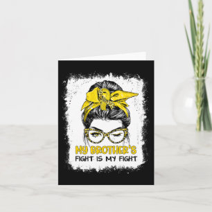 Carte Le combat de mon frère est ma lutte contre le canc