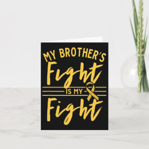 Carte Le combat de mon frère est ma lutte contre le canc
