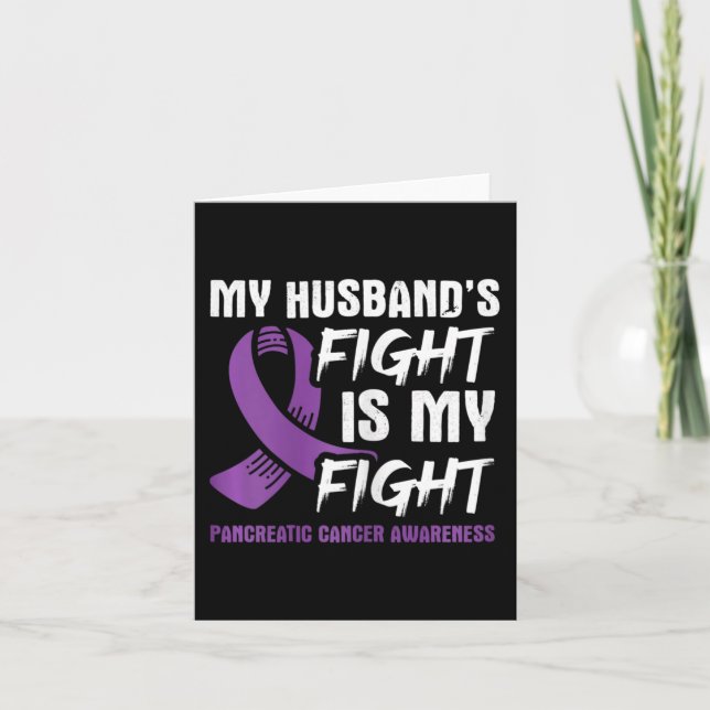 Carte Le combat de mon mari est mon combat cancer du pan (Devant)