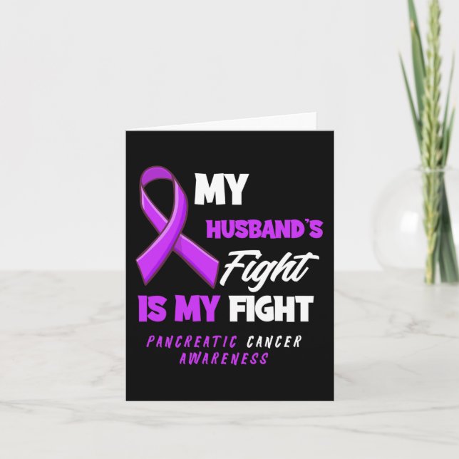 Carte Le combat de mon mari est mon combat cancer du pan (Devant)