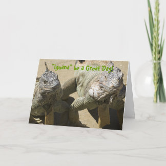 Carte Le "iguane" soit un jour splendide !