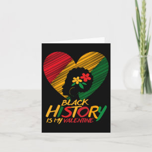 Carte Le Mois de l'Histoire des Noirs est ma Saint-Valen