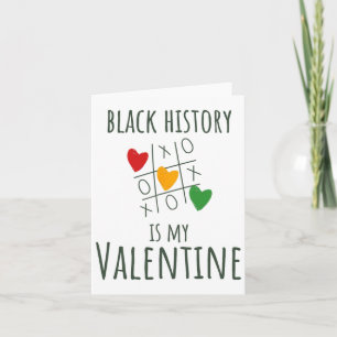 Carte Le Mois de l'Histoire des Noirs est mon Valentin S