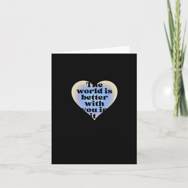 Carte Le Monde Est Mieux Avec Vous. (Devant)