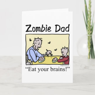 Carte Le papa de zombi, mangent vos cerveaux