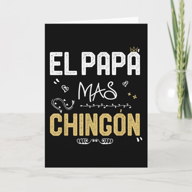 Carte Le Papa Le Plus Chingon Super Papa Mexicain (Devant)