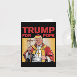 Carte Le Pape Trump Drôle Le Président Trump Veut Être L