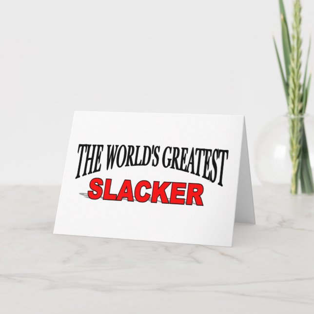 Carte Le plus grand Slacker du monde (Devant)