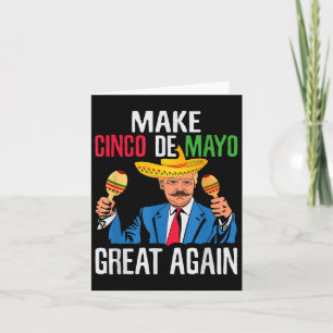 Carte Le Président Trump Rend Cinco De Mayo Grand Mex