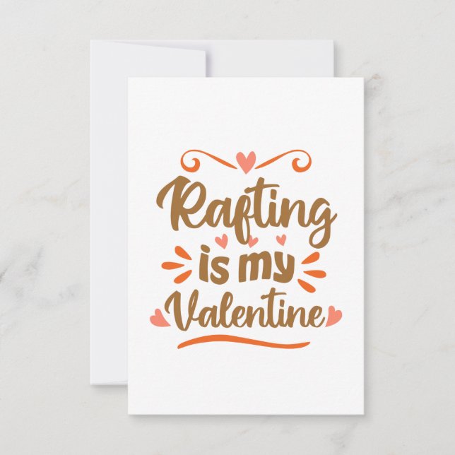 Carte Le rafting est mon Saint-Valentin Cadeau drôle de  (Devant)