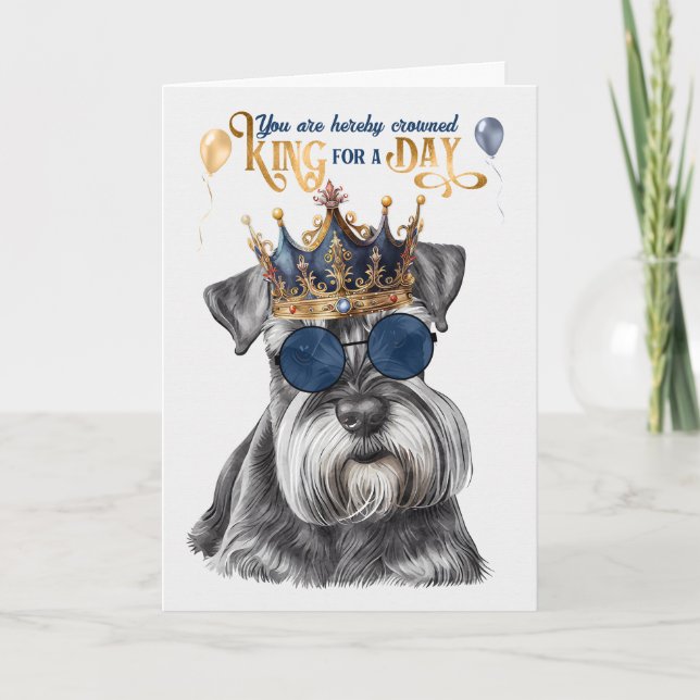 Carte Le roi Schnauzer miniature pour une journée d'anni (Devant)