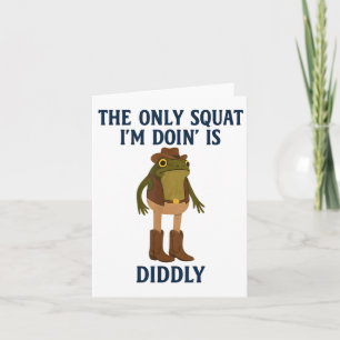 Carte Le Seul Squat Que Je Fais Est Didely Funny Frog Gy