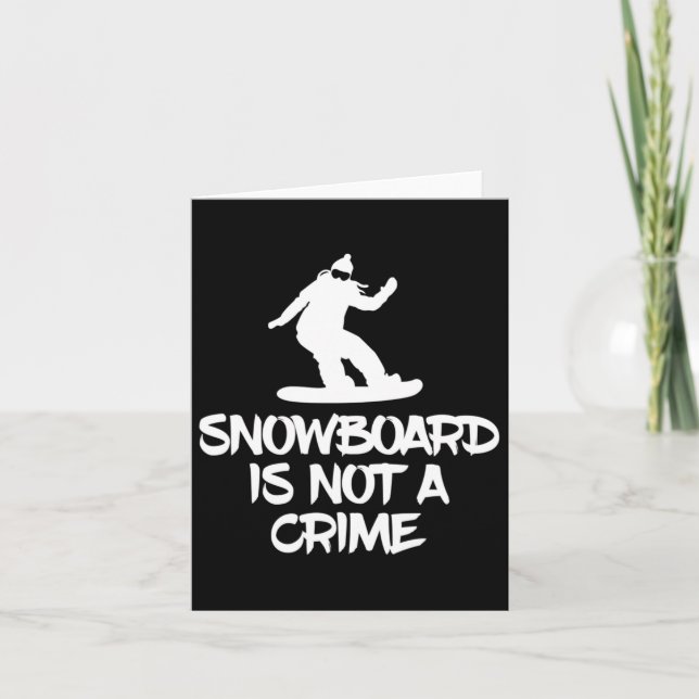 Carte Le Snowboard N'Est Pas Un Crime Militant Du Snowbo (Devant)