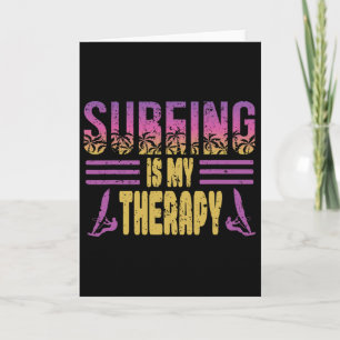 Carte Le Surf Est Ma Thérapie Design Pour Un Surfeur De 