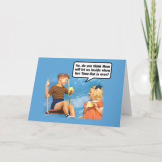 Carte Le temps de sortie de maman drôle