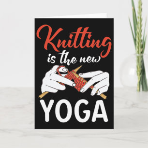 Carte Le tricot est le nouveau yoga Crocheter Laine Tric