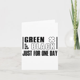 Carte Le vert est le nouveau noir Citation drôle de la S