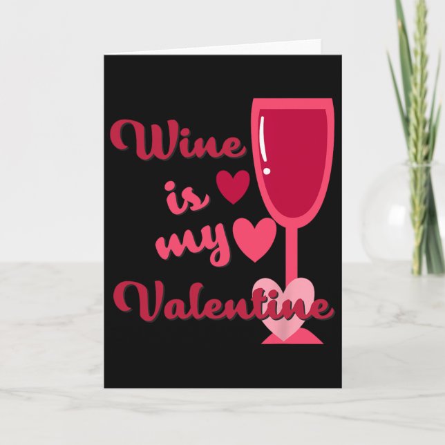 Carte Le vin est mon Valentin  (Devant)