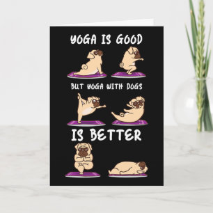 Carte Le yoga avec les chiens est meilleur Yoga pour chi
