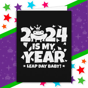 Carte Leap Day Leaper 2024 est mon année fév 29 annivers