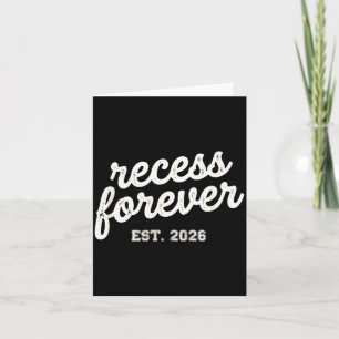 Carte L'école de retraite des enseignants Recess Forever