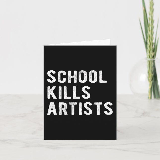 Carte L'école tue des artistes (Devant)