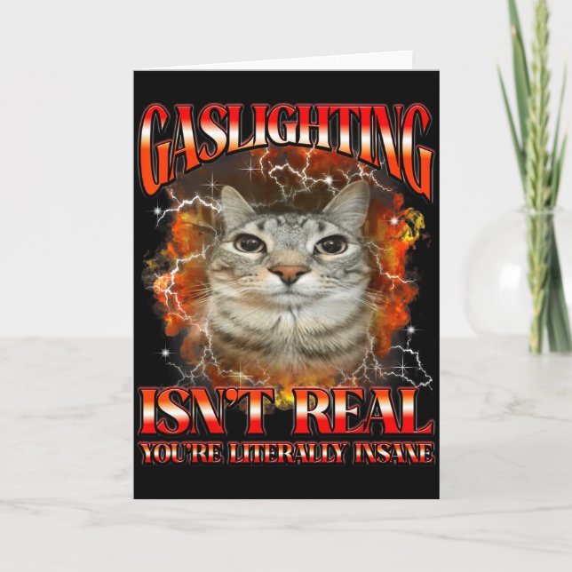 Carte L'effet Gaslighting n'est pas drôle Mème de chat C (Devant)