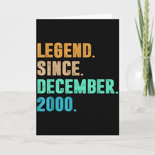 Carte Legend Since December 2000 Birth Of Birthday 2000  (Devant)
