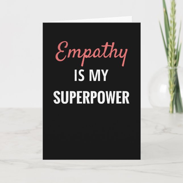 Carte L'empathie est ma superpuissance | Empath Cadeau E (Devant)
