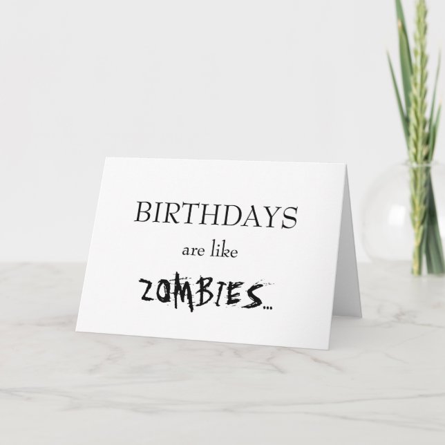 Carte Les anniversaires sont comme des zombis… (Devant)