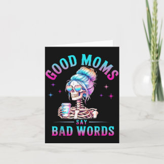 Carte Les bonnes mamans disent de gros mots Funny Skelet