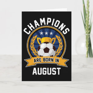 Carte Les champions naissent en août Footbyll Soccer Byl
