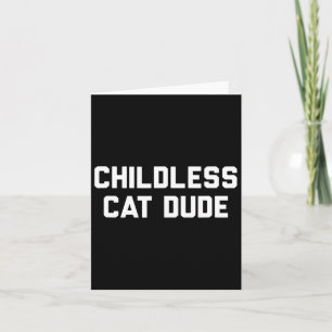 Carte Les chats sans enfants Dudes