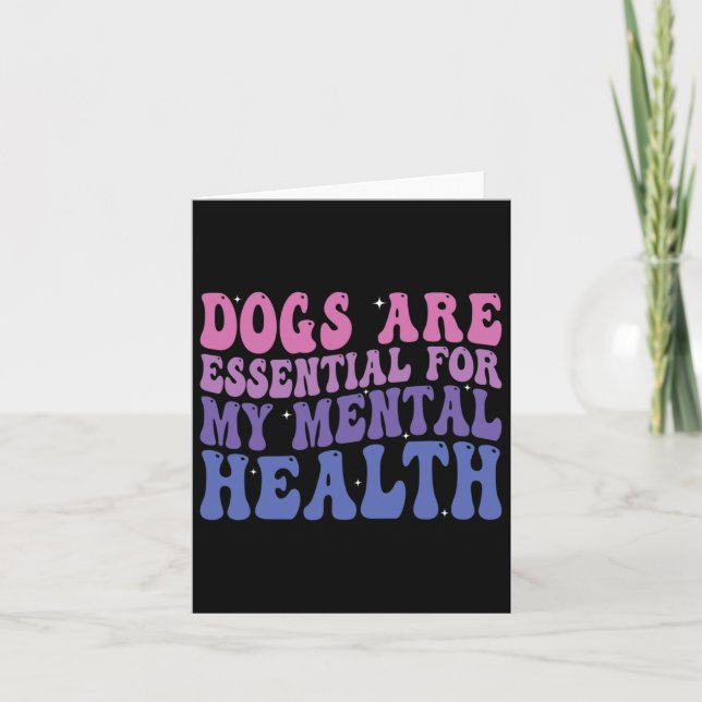 Carte Les chiens sont pour ma santé mentale Citation  (Devant)