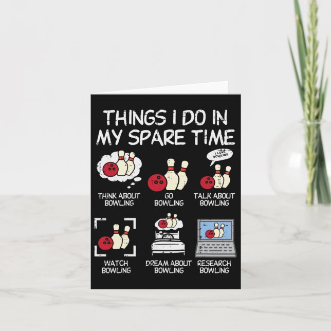 Carte Les choses que je fais moins de temps Bowling Funn (Devant)