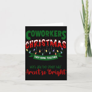 Carte Les collègues sont comme les lumières de Noël Bure