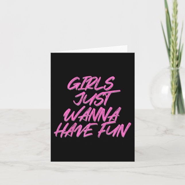 Carte Les filles veulent juste s'amuser  (Devant)