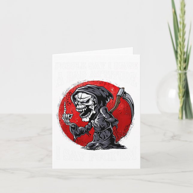 Carte Les gens disent que j'ai une mauvaise attitude, je (Devant)