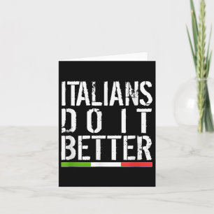 Carte Les Italiens le font mieux Funny Italie drapeau It