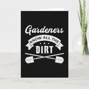 Carte Les Jardiniers Connaissent Tous Les Jardins Dirts