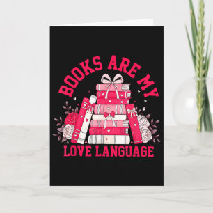 Carte Les livres sont mon langage d'amour Lectrice amour