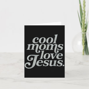 Carte Les mamans cool aiment Jésus maman chrétienne mama