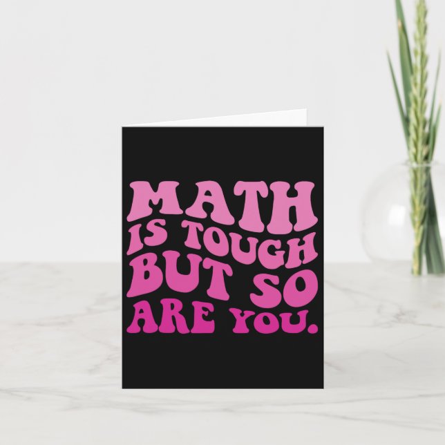 Carte Les Maths sont difficiles, mais vous êtes de retou (Devant)