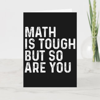 Carte Les maths sont difficiles mais vous êtes dur profe